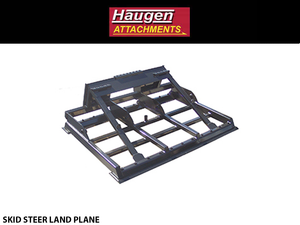 HAUGEN LAND PLANE FOR SKID STEERS