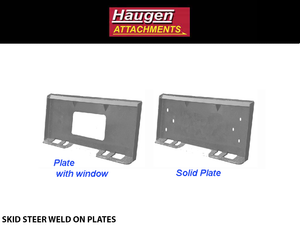 HAUGEN WELD-ON PLATES FOR SKID STEERS