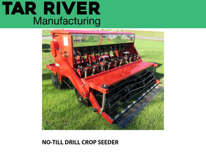 TAR RIVER NO TILL DRILL SEEDER
