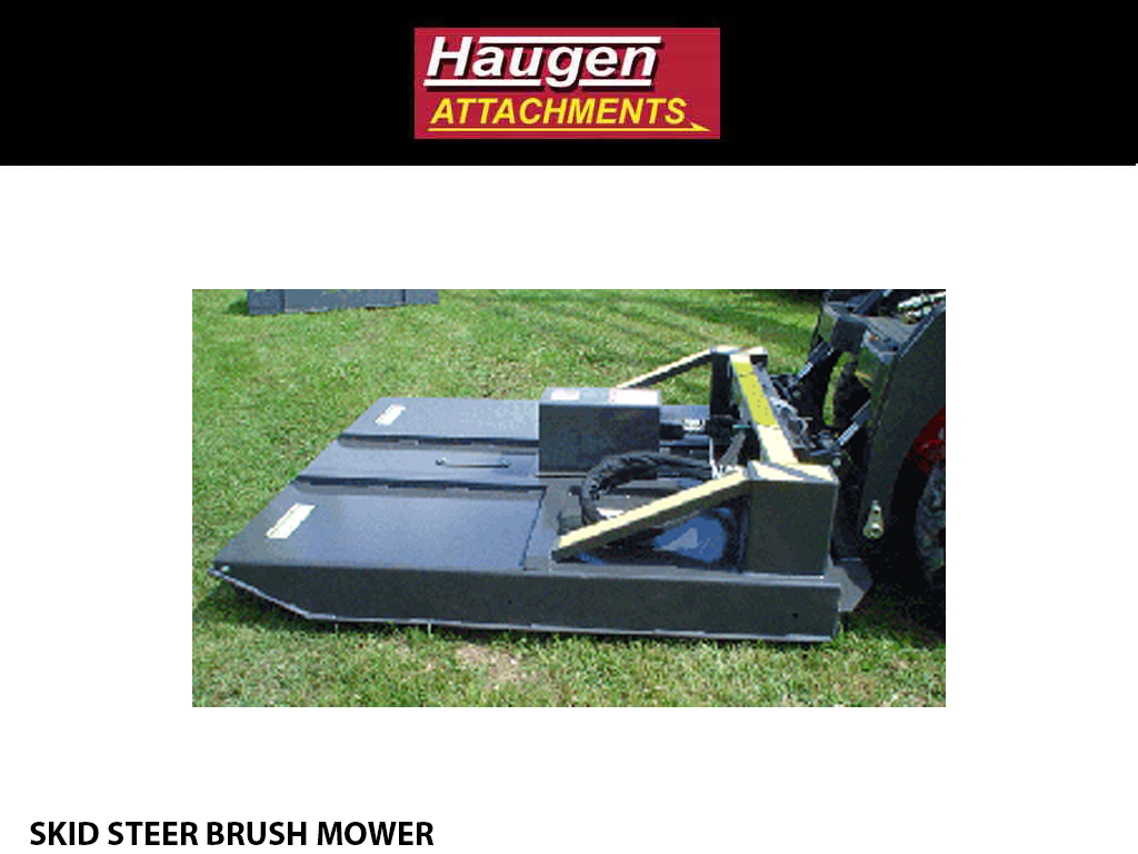 HAUGEN BRUSH MOWERS FOR SKID STEERS