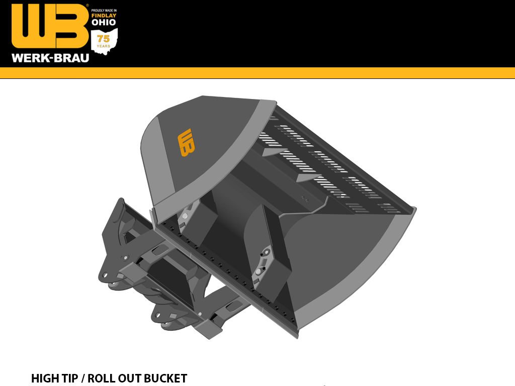 WERK-BRAU High Tip / Roll out Bucket for Wheel loaders 26,000 - 30,000 lbs. (class 3)