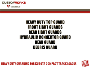 PALADIN / CustomWorks Heavy-Duty Guarding Kits for Kubota SVL Track Loaders