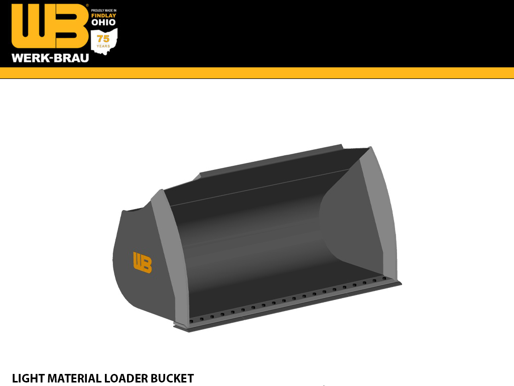 WERK-BRAU Light Material Loader buckets for Wheel loaders 30,000 - 33,000 lbs. (class 3.5)