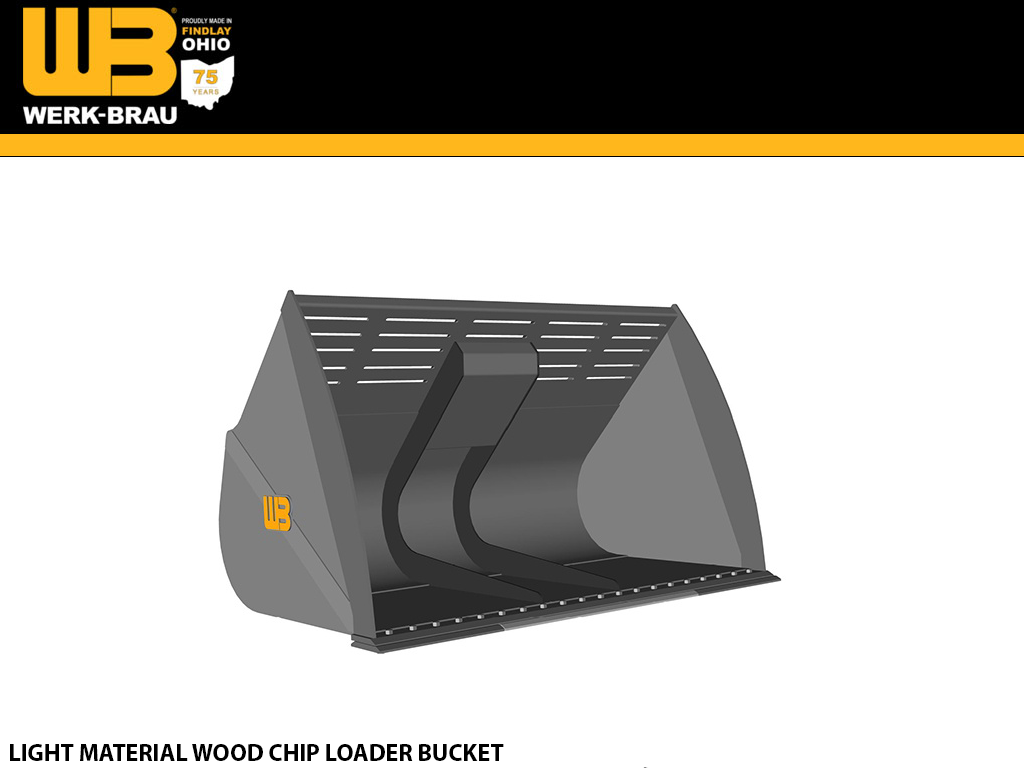 WERK-BRAU Light Material Wood Chip Loader buckets for Wheel loaders 20,000 - 26,000 lbs. (class 2)
