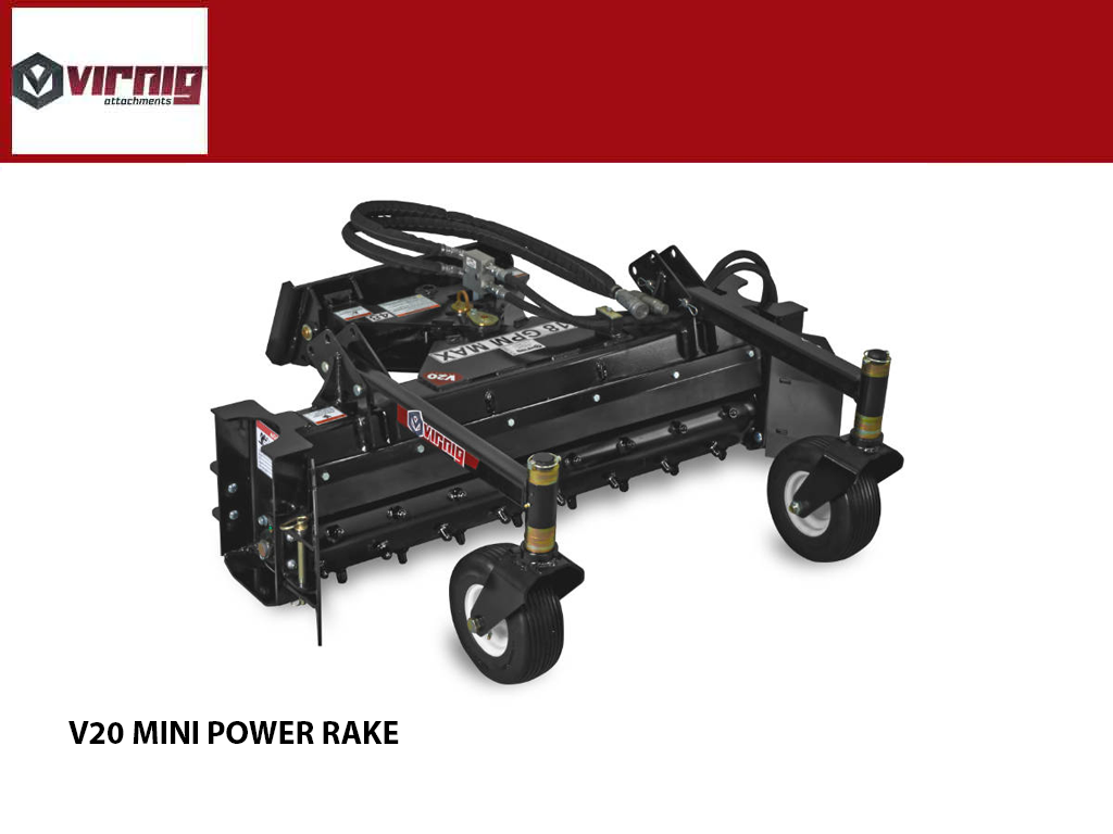 Virnig v20 Mini Skid Steer Power Rake