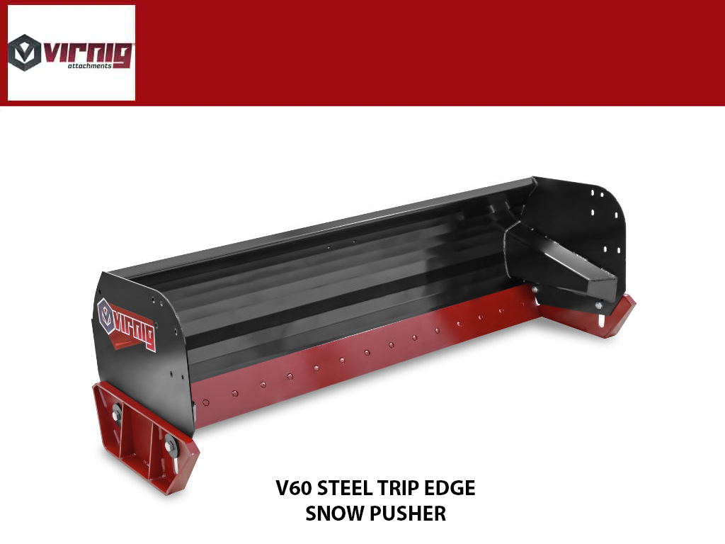 Virnig V60 Steel Trip Edge Snow Pusher for skid steer loader