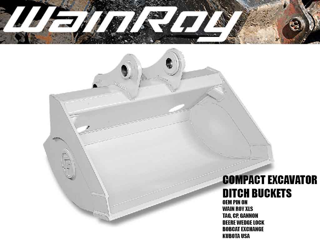 WAIN ROY ditch buckets for excavators 12,500 to 20,000 lbs.