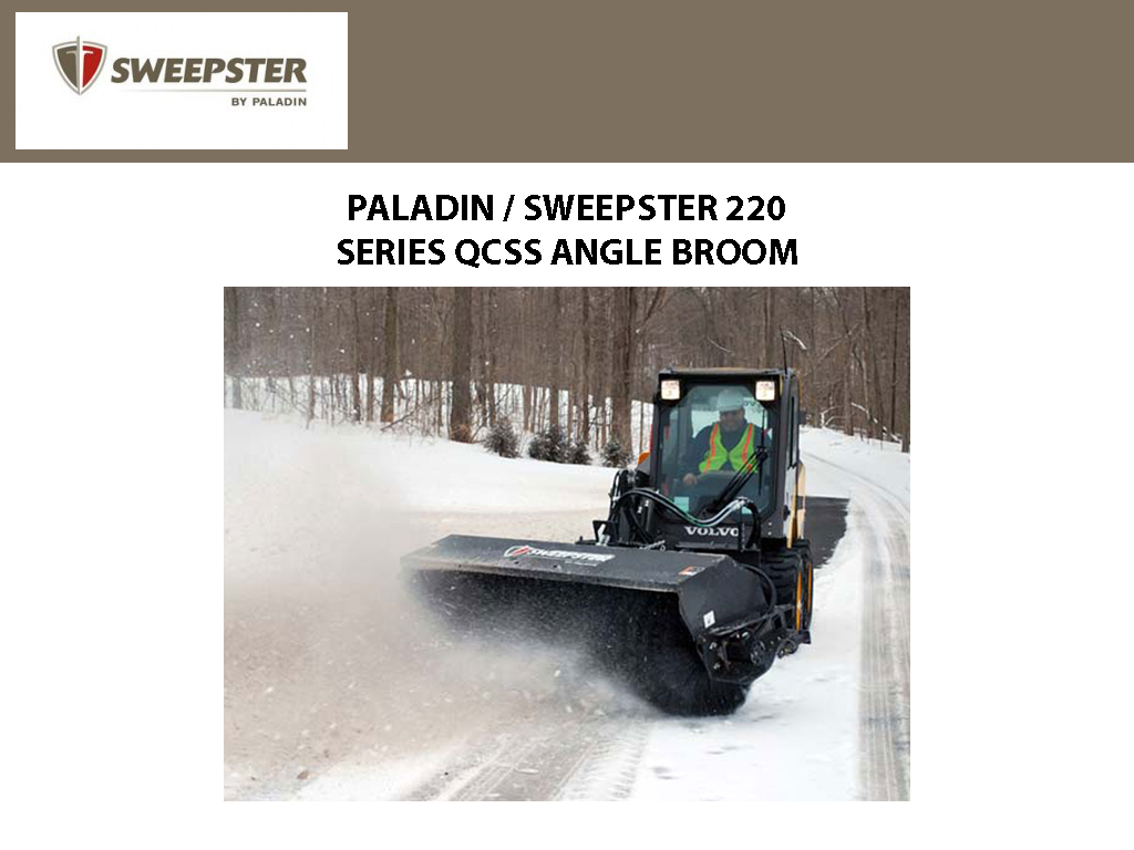 PALADIN / SWEEPSTER QCSS HYDRAULIC ANGLE BROOM 220 SERIES POLY / STEEL BRUSH