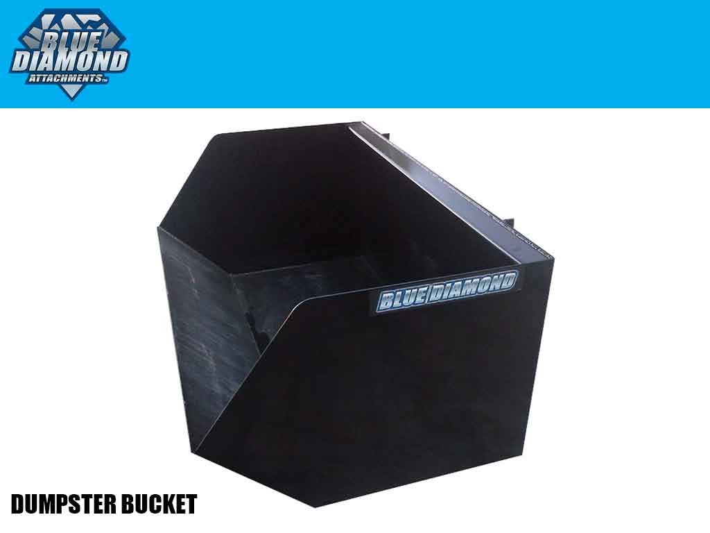 BLUE DIAMOND dumpster bucket for skid steer